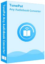 TunePat Any Audiobook Converter 